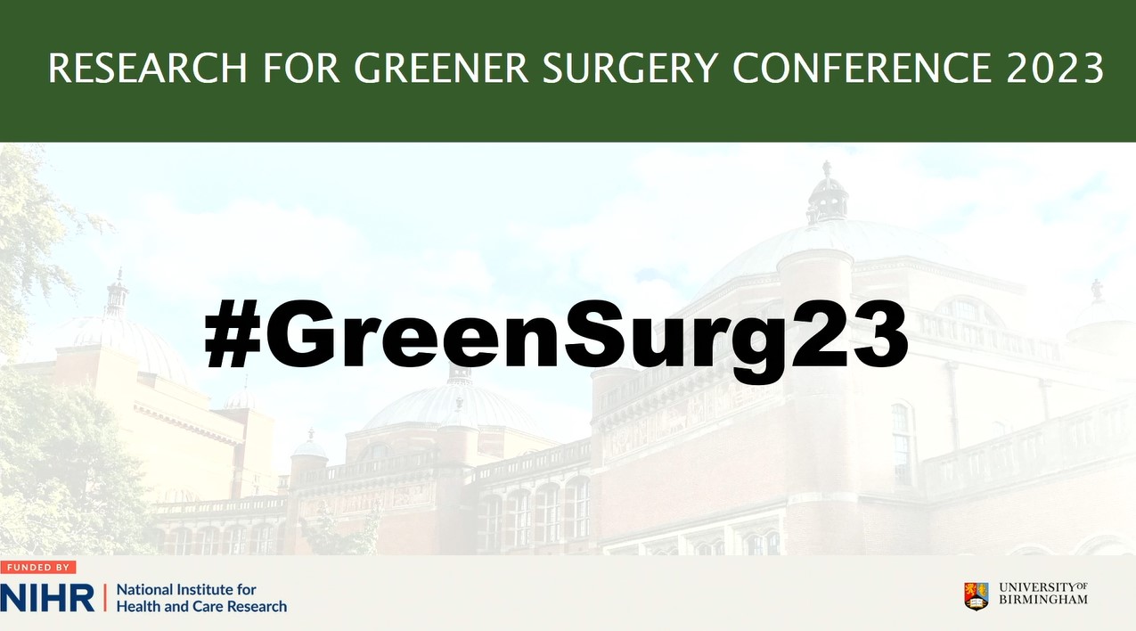 Conference report: Research for Greener Surgery 2023 at the University of Birmingham