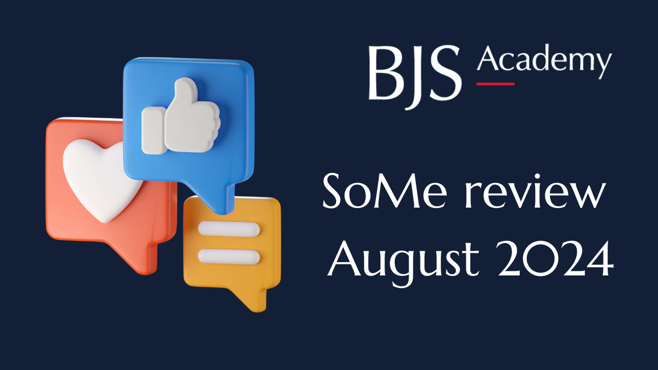 BJS Academy SoMe review August 2024